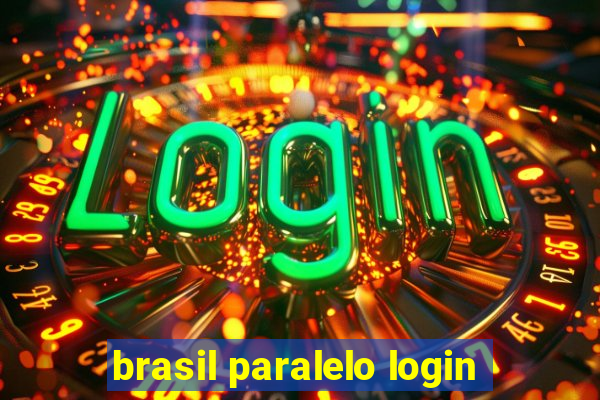 brasil paralelo login